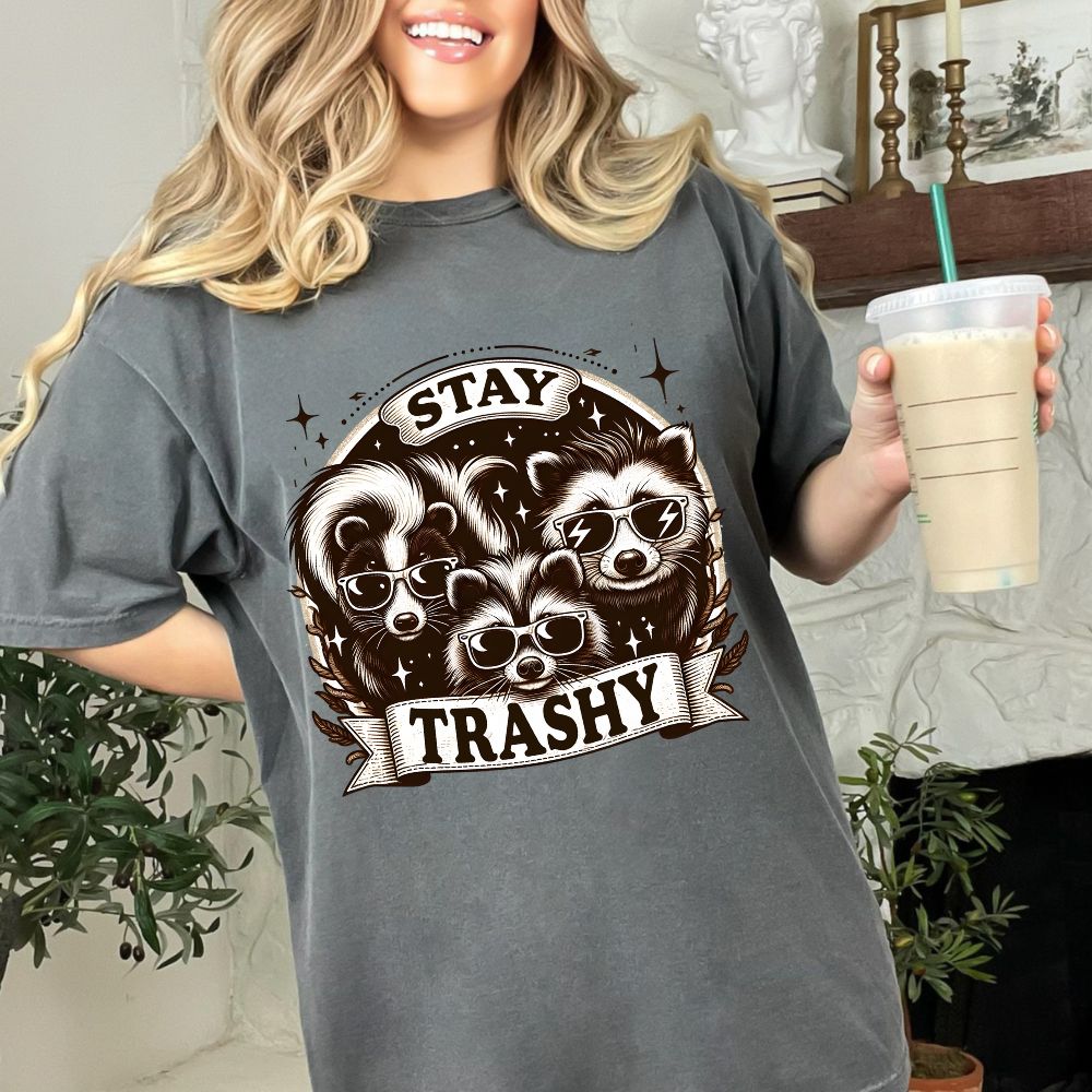 Stay Trashy Cool Raccoons