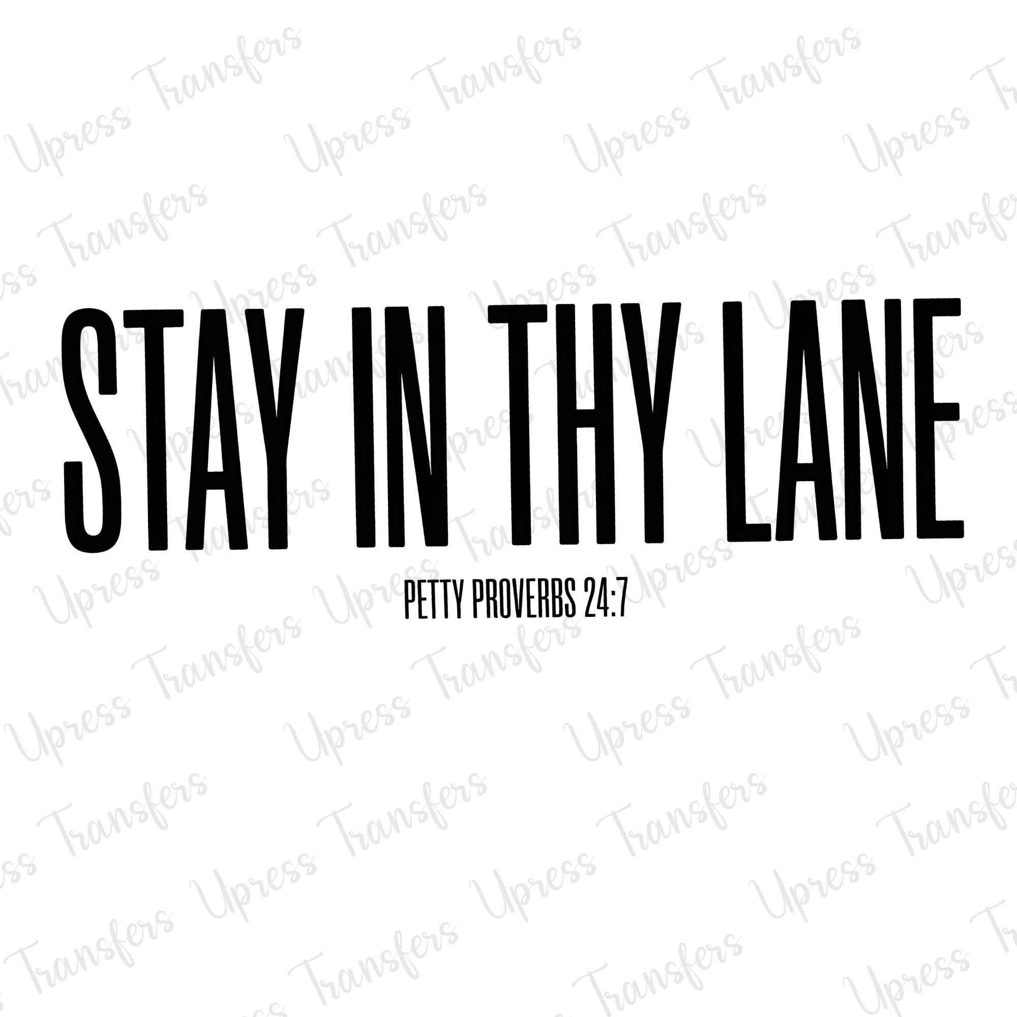 Stay in Thy Lane