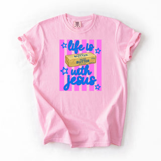 Stripped  Pink Life is Butter w Jesus