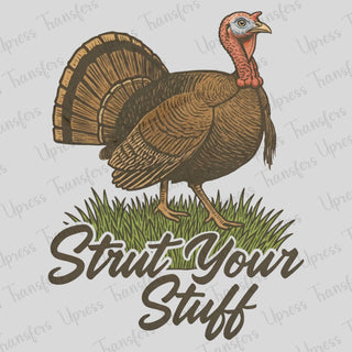 Strut Your Stuff Turkey