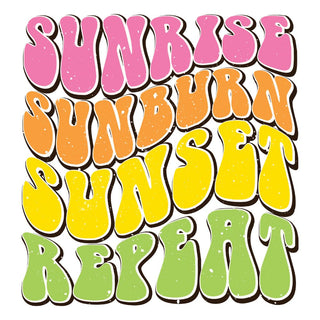 Sunrise,Sunburn,Sunset,Repeat