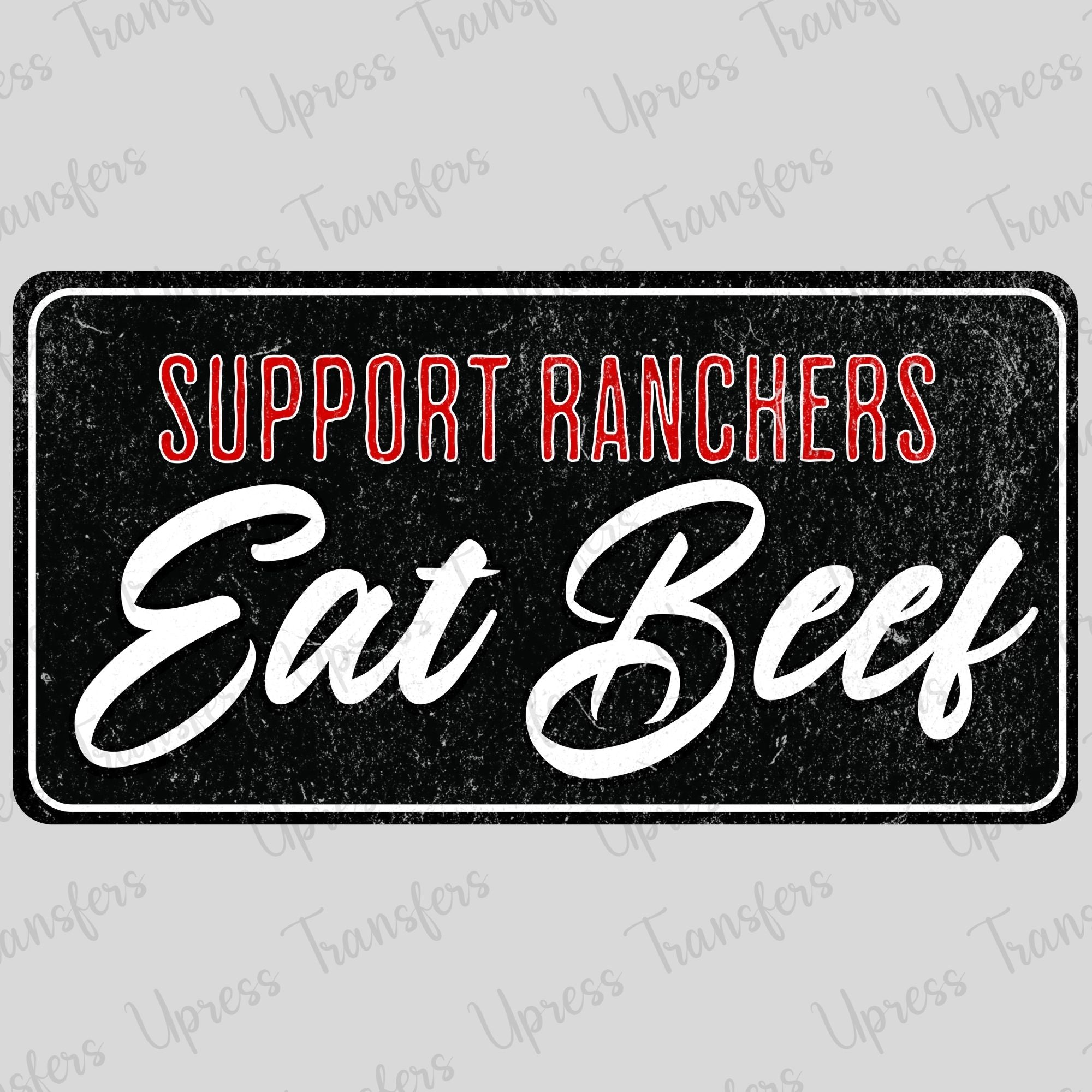 Support Ranchers eat Beef