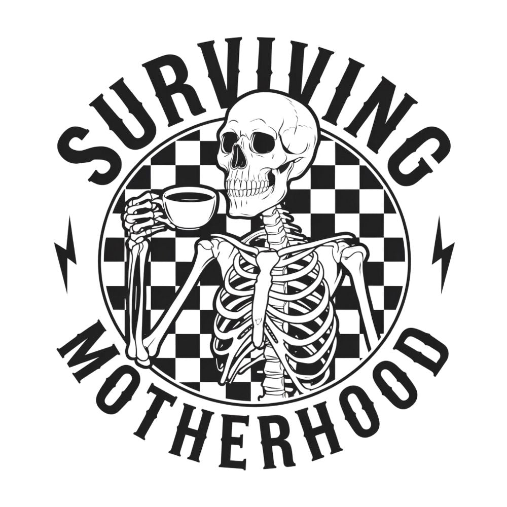 Surviving Motherhood