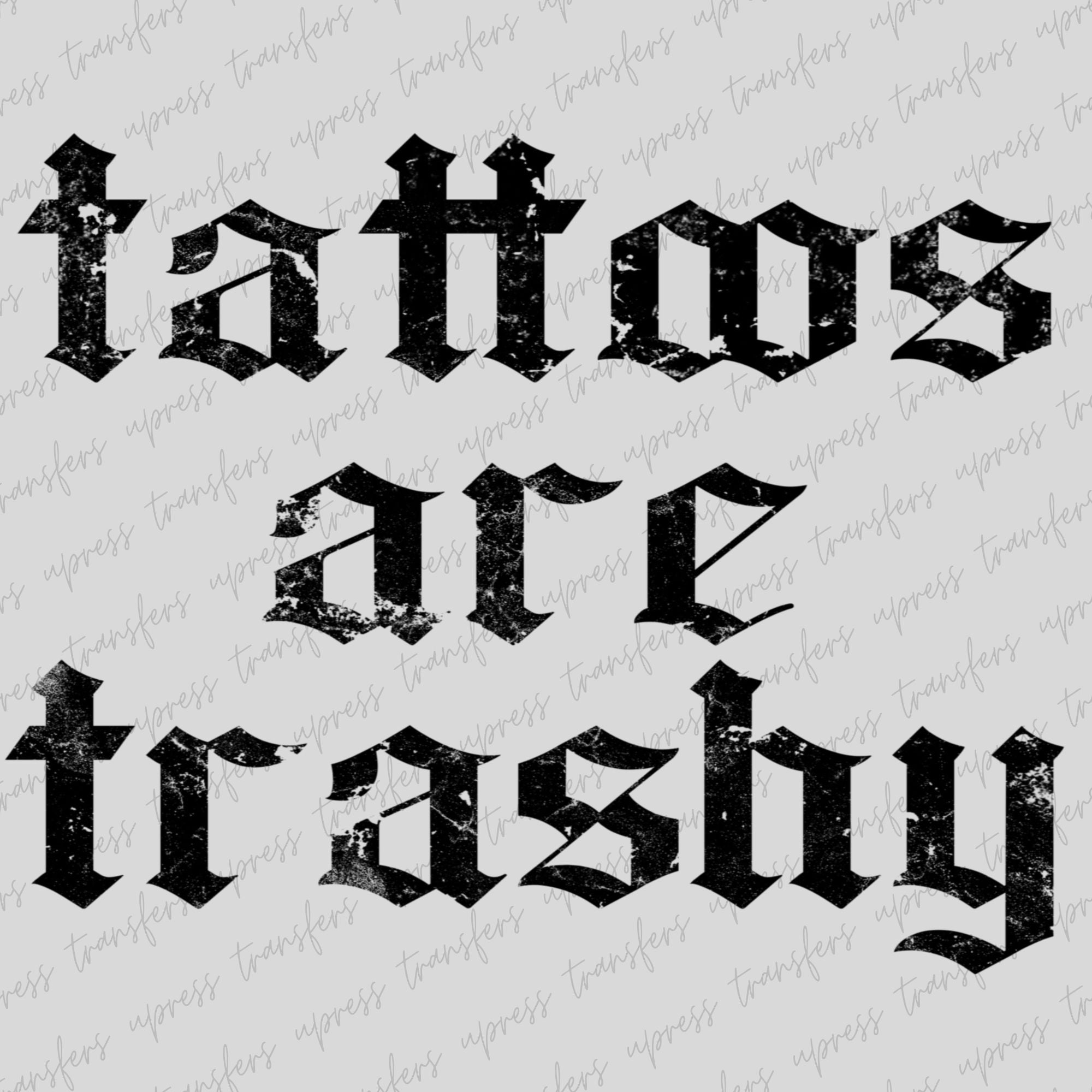 Tattoos are Trashy Stacked
