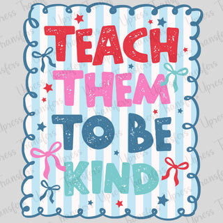 Teach Them to Be Kind