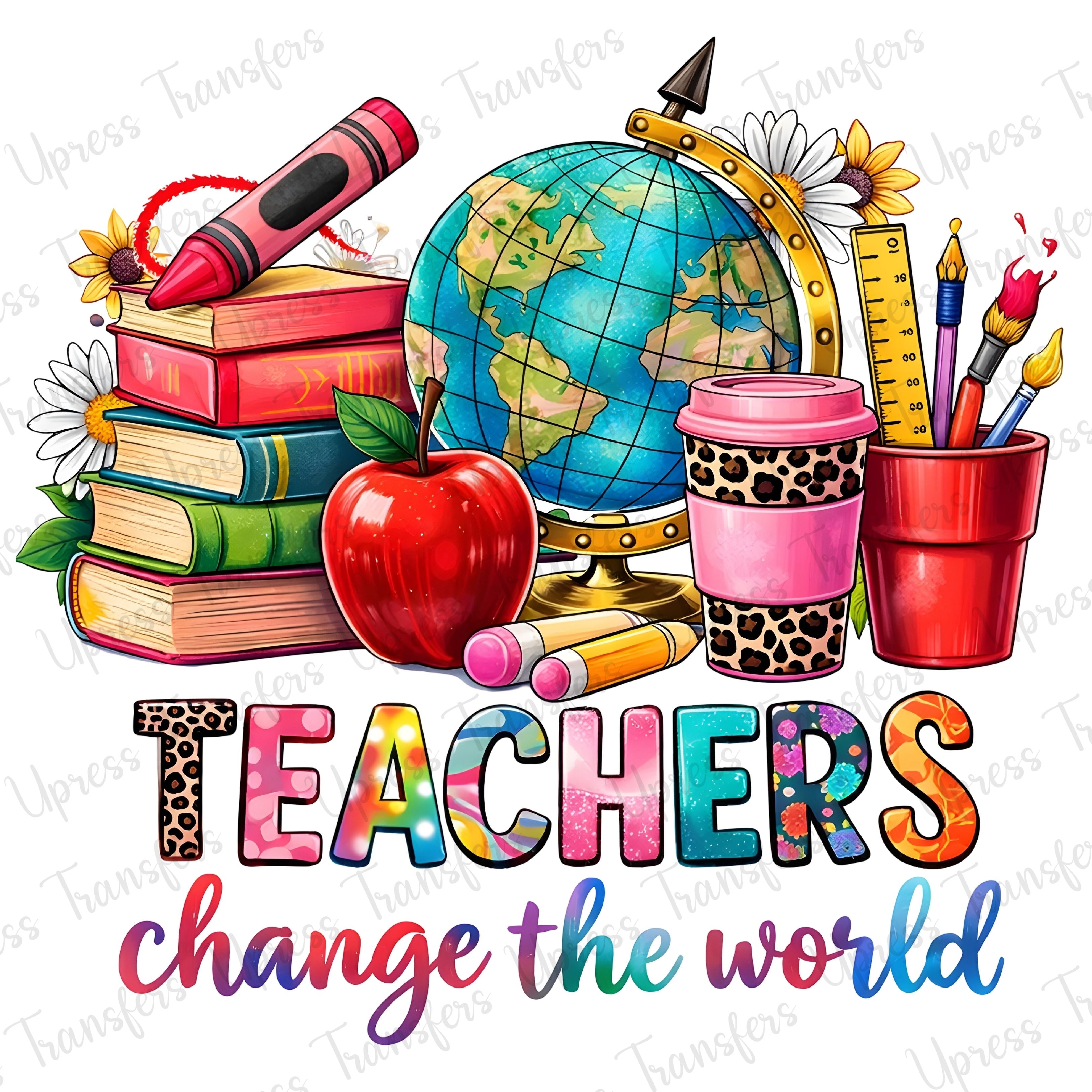 Teachers CHANGE The World