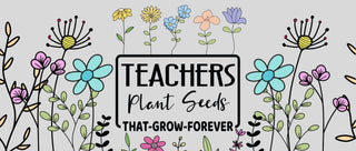 Teachers Plant Seeds 16 oz UV Wrap