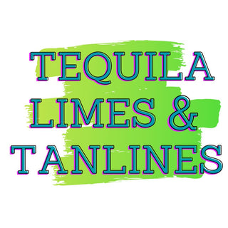 Tequila Limes And Tanlines