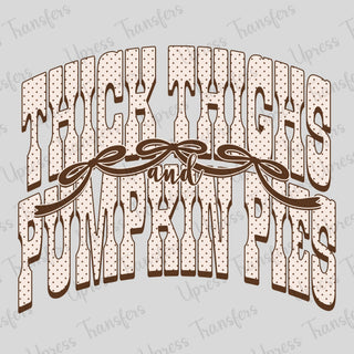 Thick Thighs Pumpkin Pies Coquette