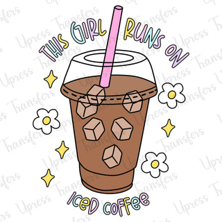 This Girl Runs On Iced Coffee