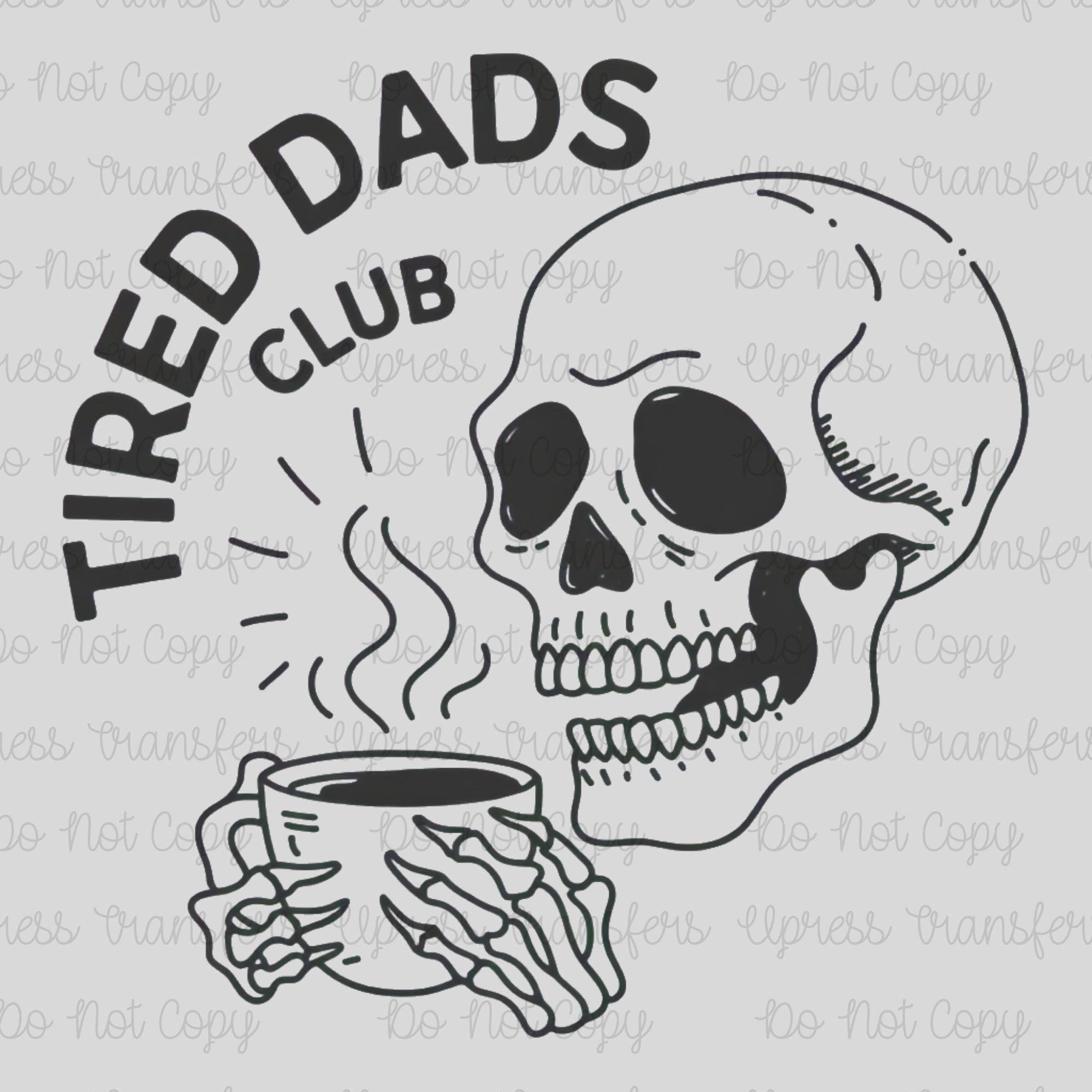 Tired Dads Club Skelly