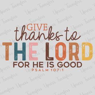 To The Lord For He Is Good