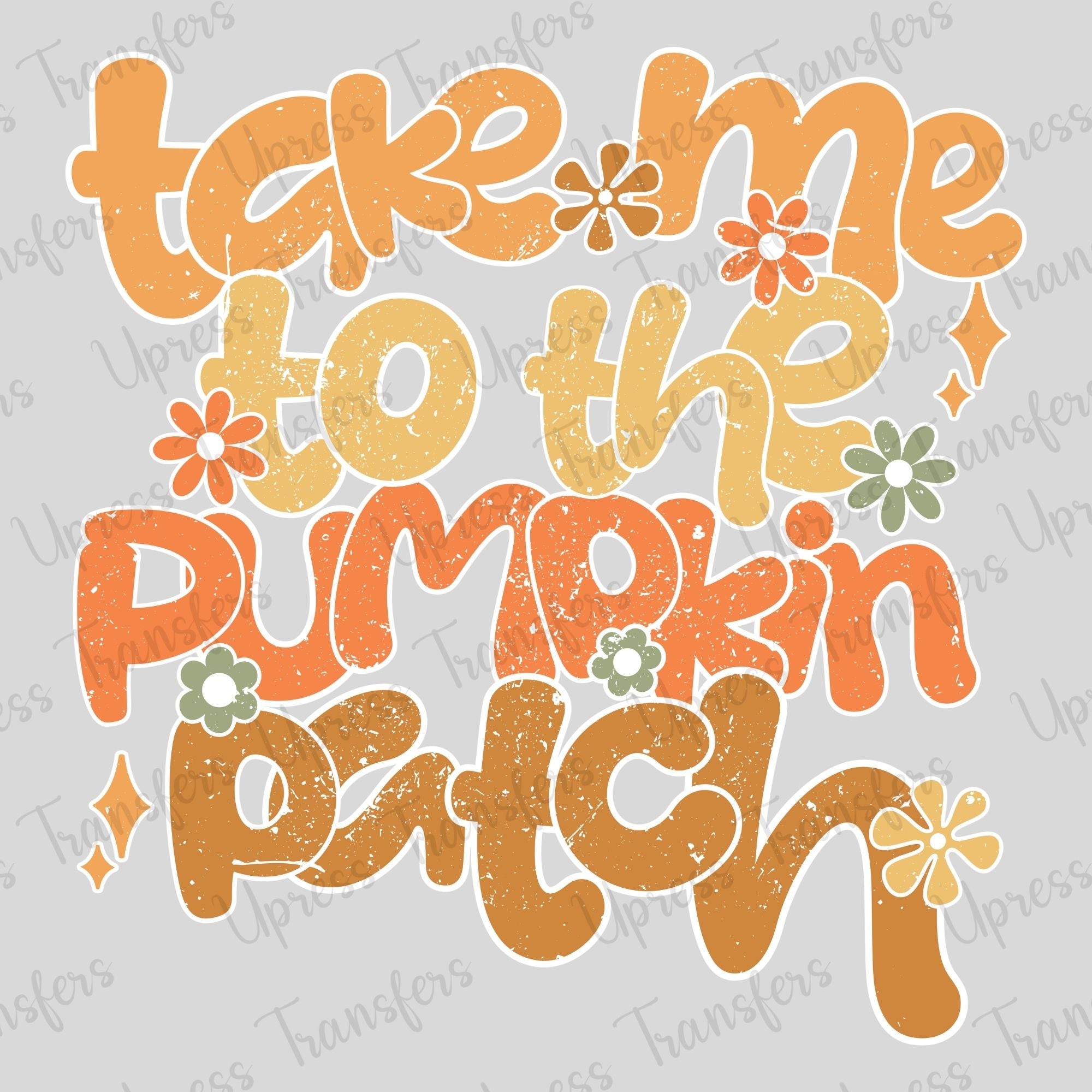 To The Pumpkin Patch Distressed