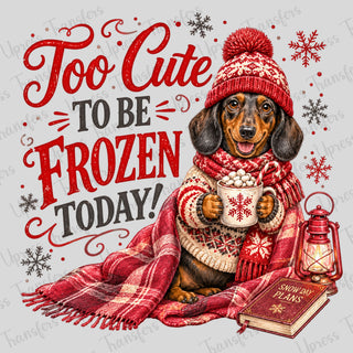 Too Cute To Be Frozen