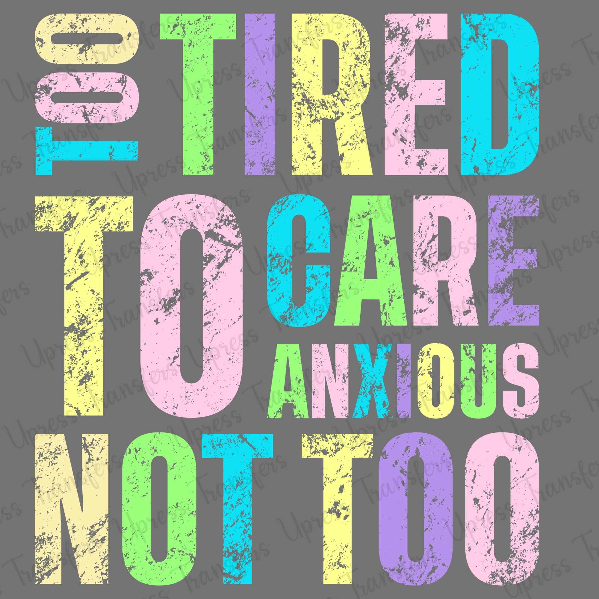 Too Tried To Care