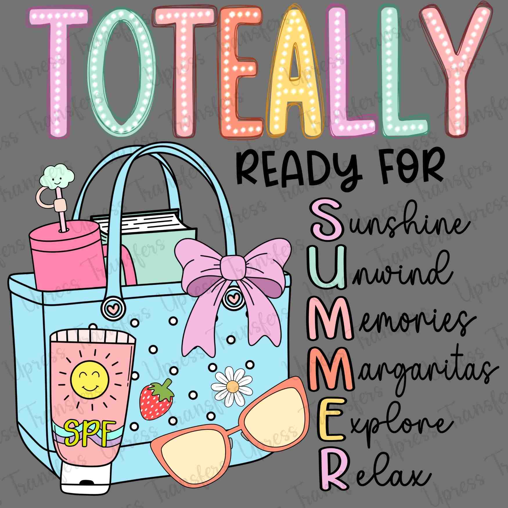 Toteally Ready For Summer