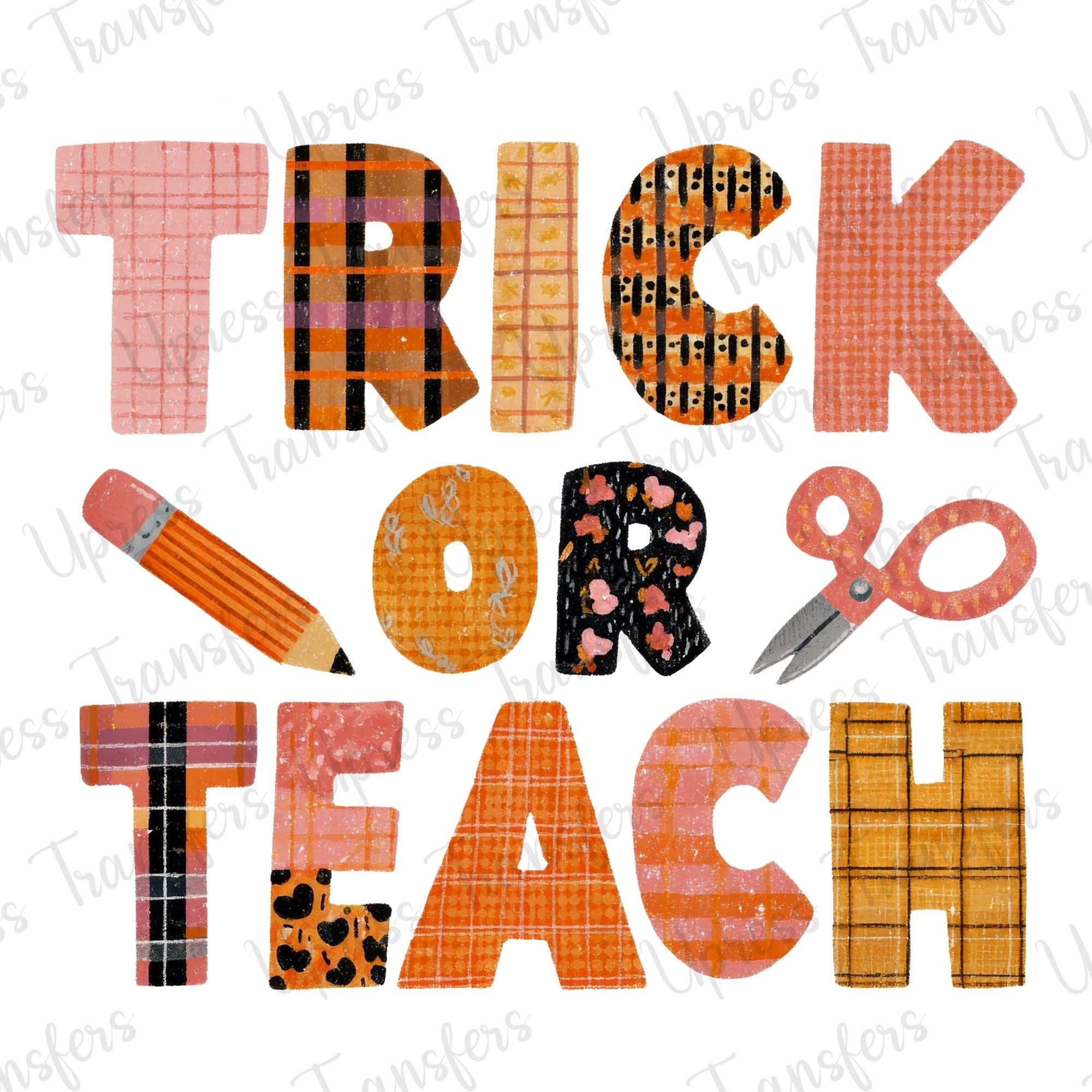 Trick Lettering Trick Or Teach Letters – U Press Transfers