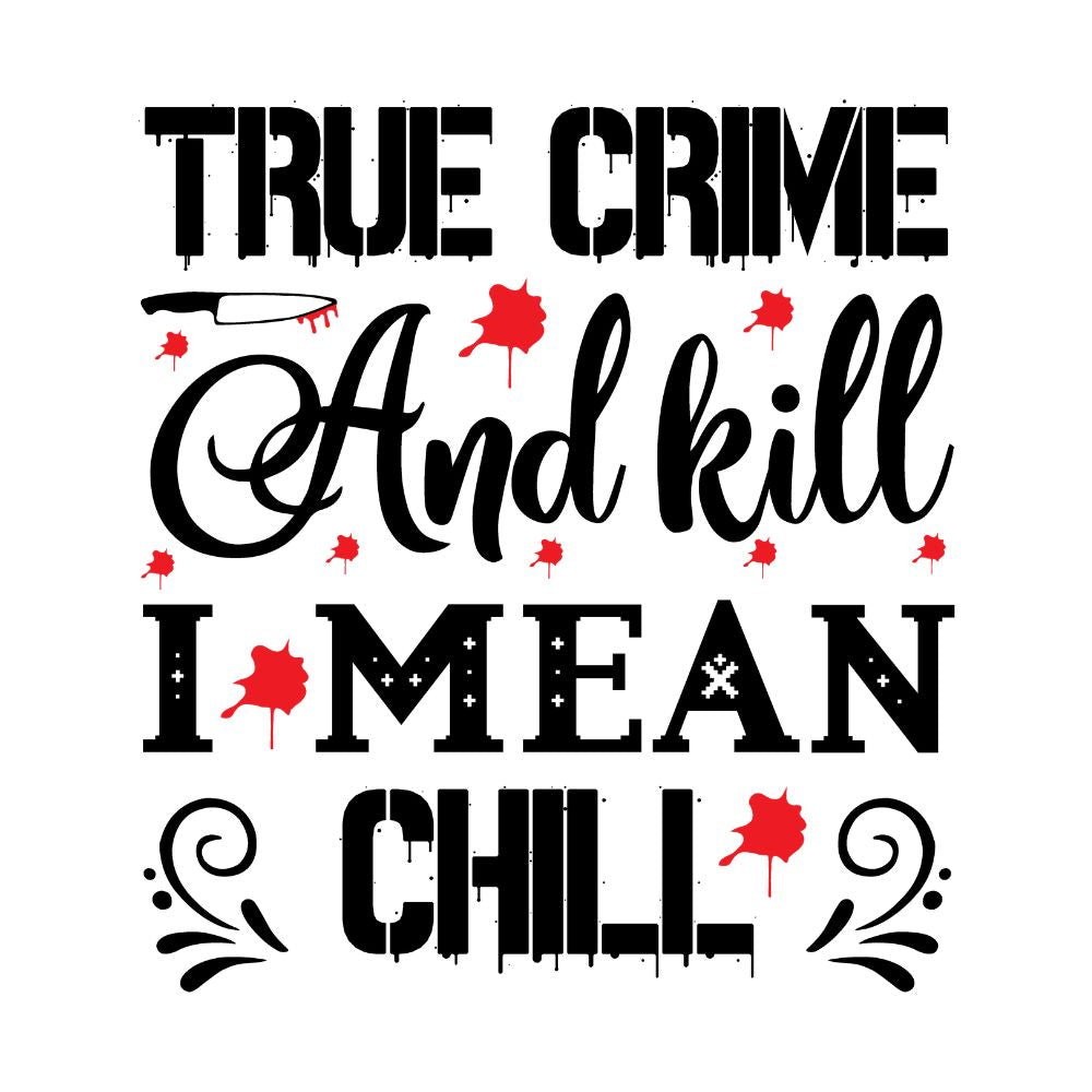 True Crime And Chill