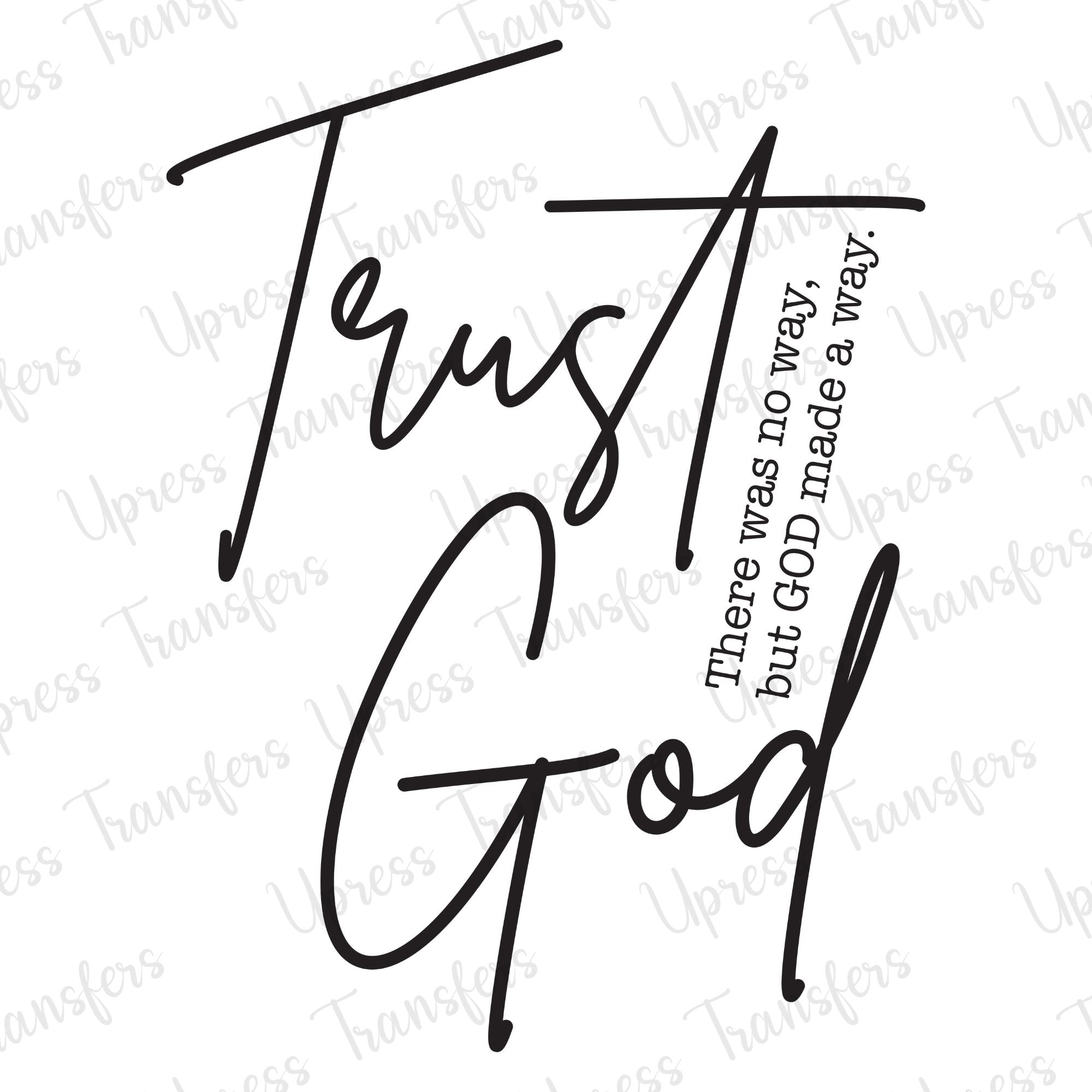 Trust God Script – U Press Transfers