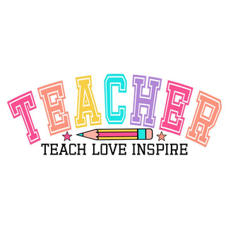 Teacher Teach Love Inspire