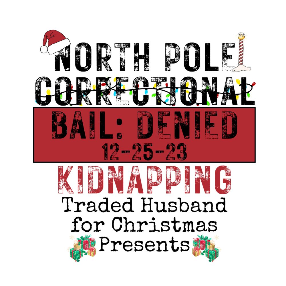 North Pole Correctional Traded Husband