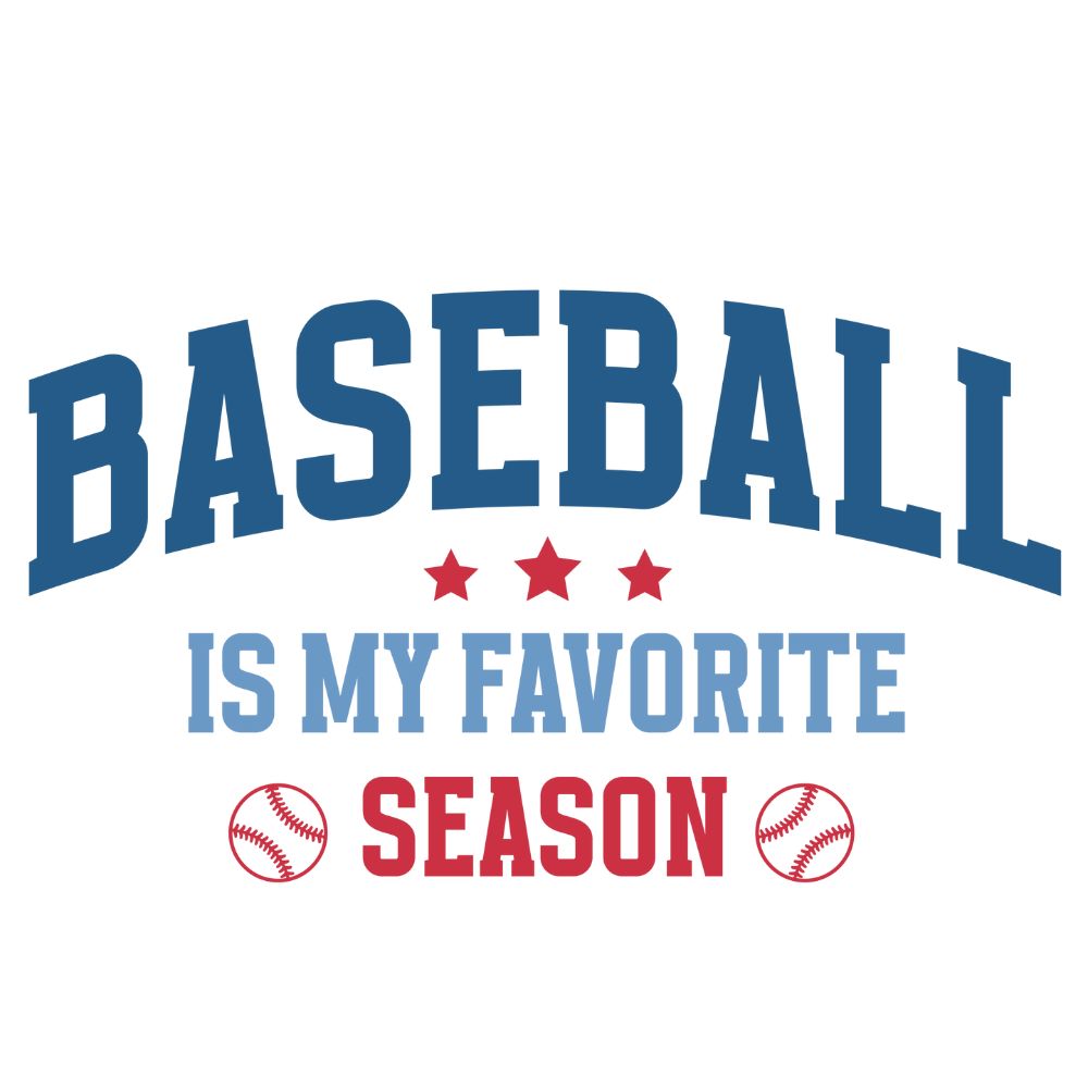 Baseball Is My Favorite Season