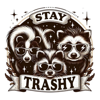 Stay Trashy Cool Raccoons