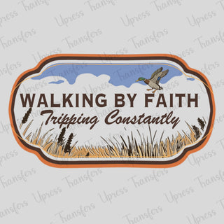 Walking By Faith Tripping Constantly