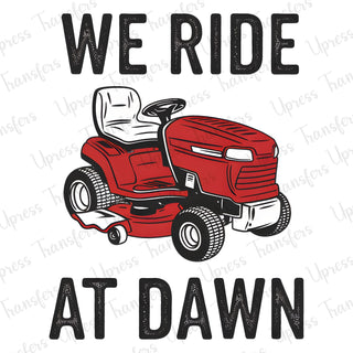 We Ride At Dawn