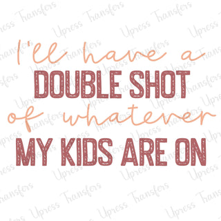 Whatever My Kids Are On