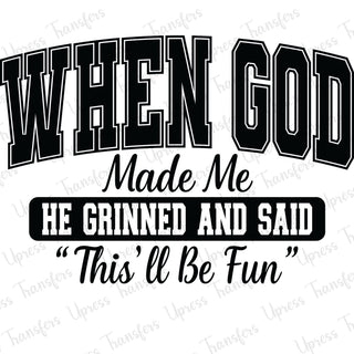 When God Made Me!
