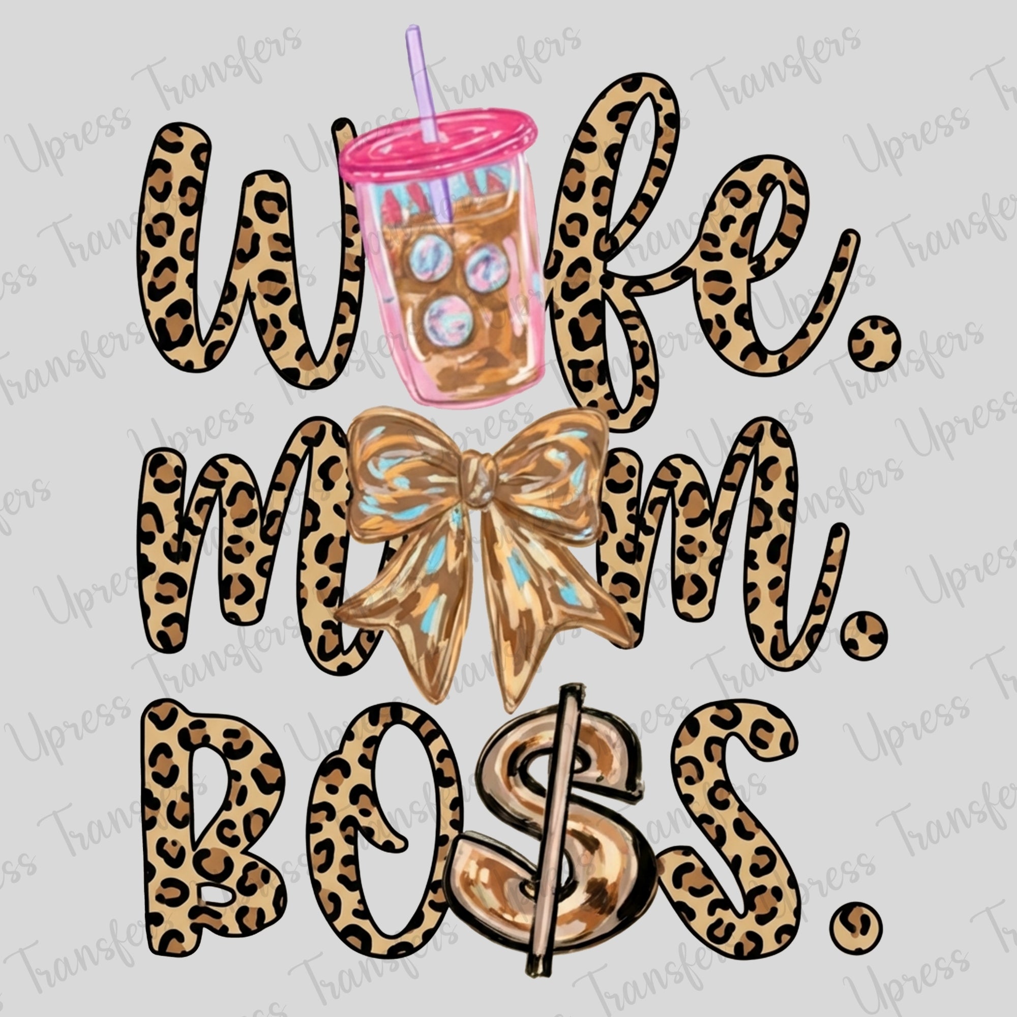 Wife, Mom, Boss, Leopard