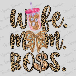 Wife, Mom, Boss, Leopard