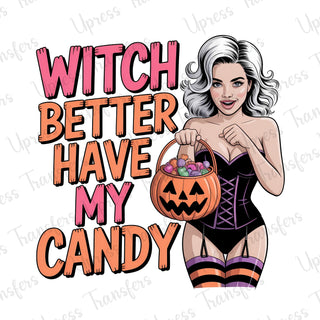 Witch Better Have My Candy