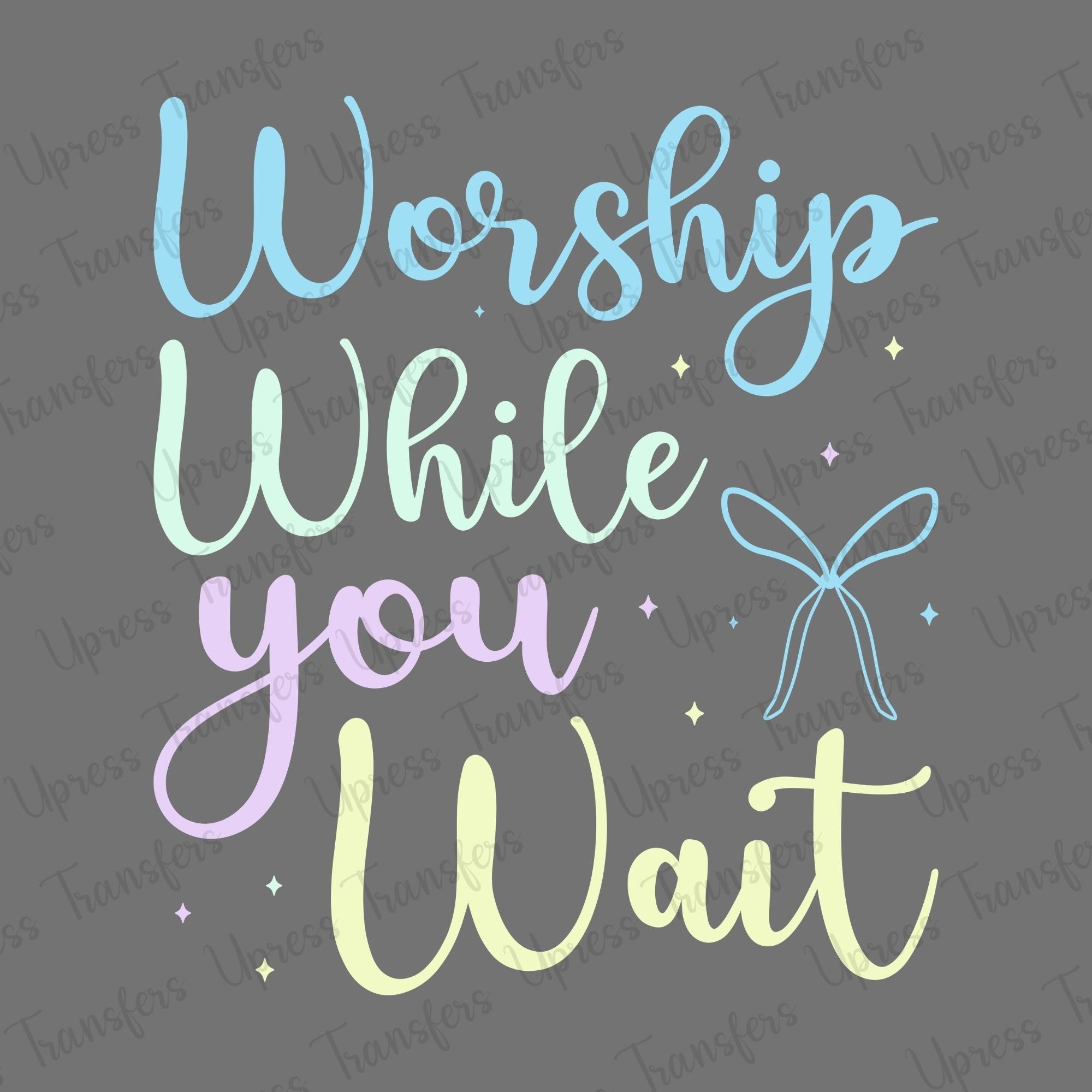 Worship While You Wait
