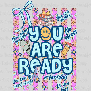 You Are Ready Test Day