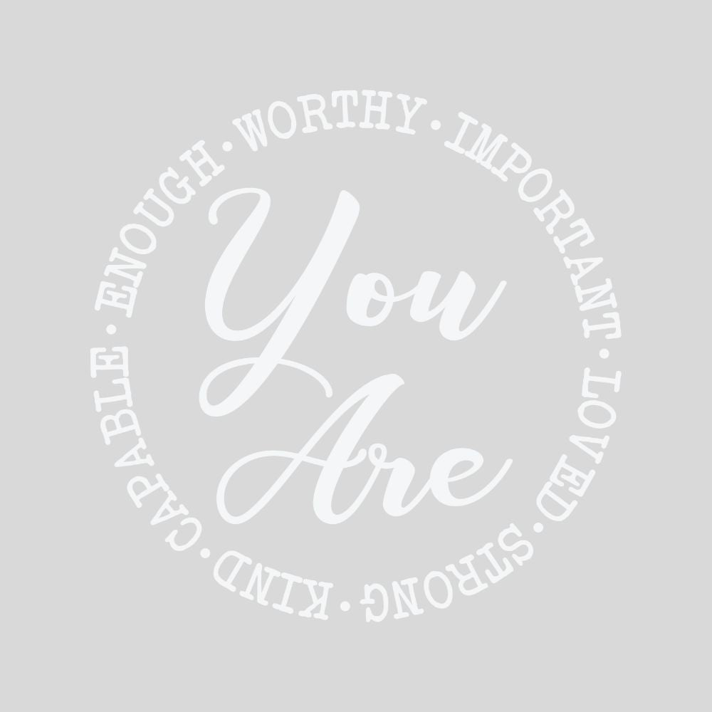 You Are Worthy