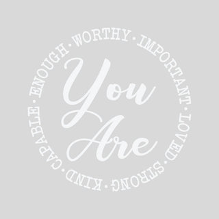 You Are Worthy