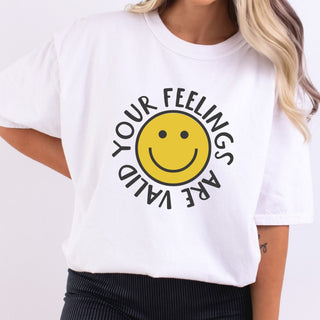 Your Feelings Are Valid Smile