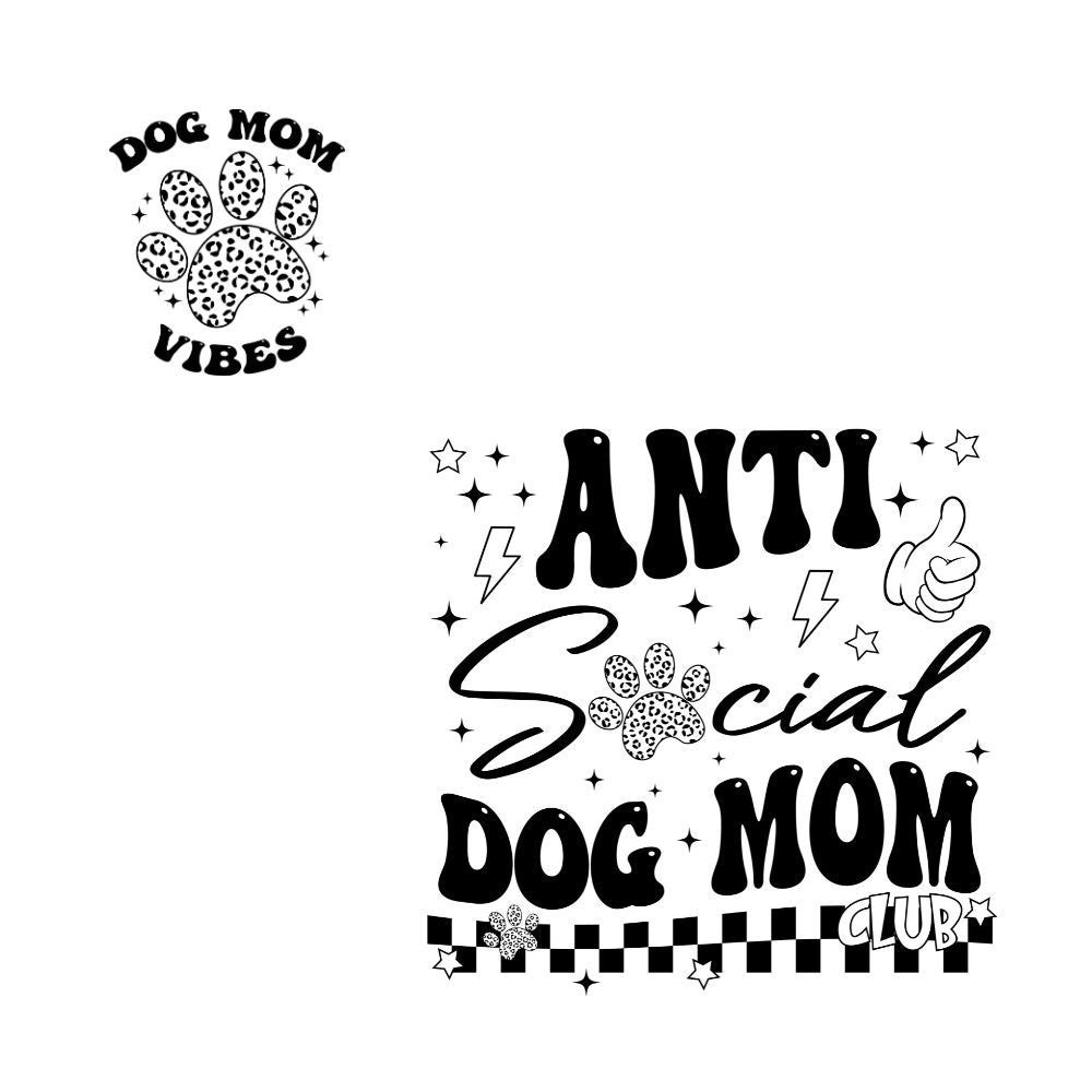 Anti Social Dog Mom Club