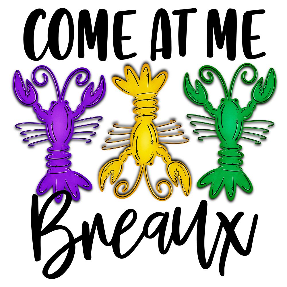 Come At Me Breaux