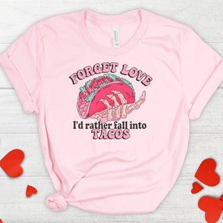 Forget Love Tacos