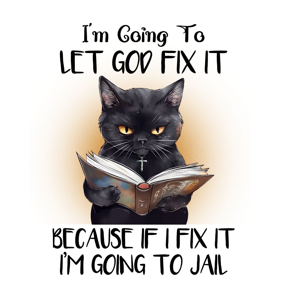 God Fix it Cat