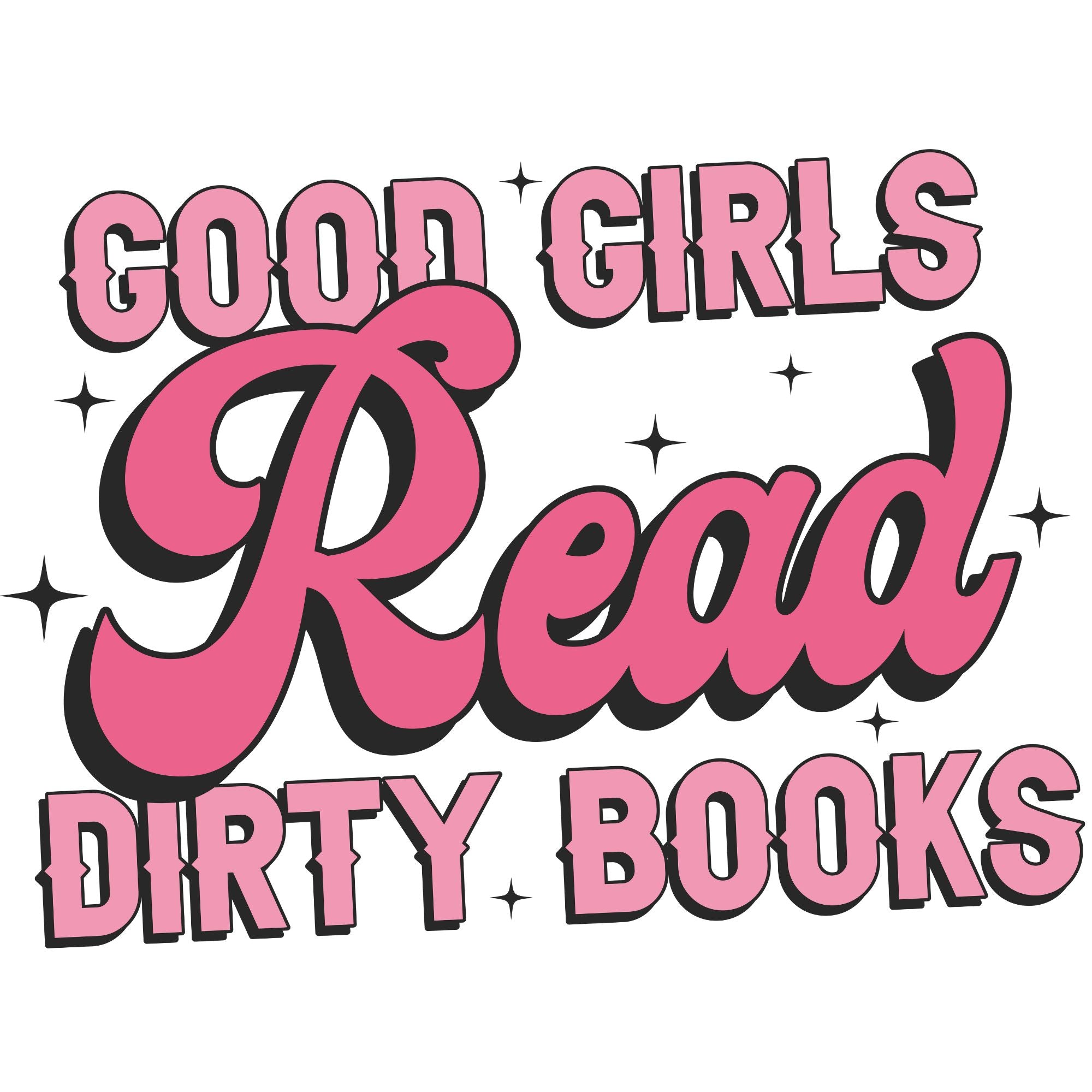 Good Girls Read Dirty Books