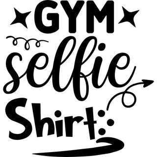 Gym Selfie Shirt