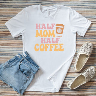 Half Mom Half Coffee Color