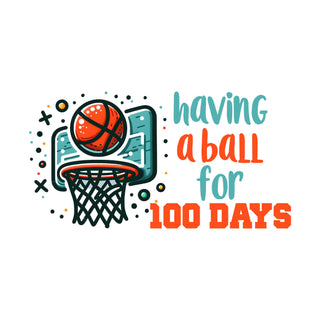 Having A Ball for 100 Days