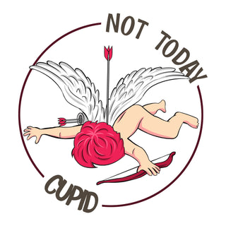 Not Today Cupid Arrow