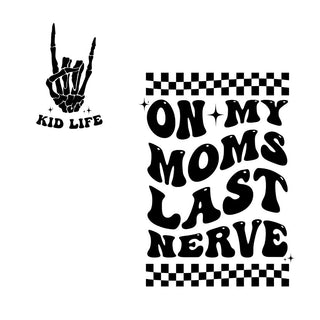 On My Moms Last Nerve Rocker
