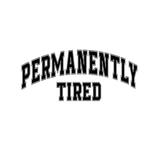 Permanently Tired Black